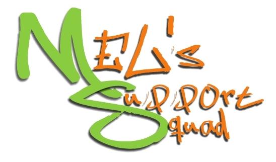 MEL'S SUPPORT SQUAD